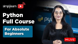 Python Full Course for Absolute Beginners | Python Tutorial | Python Training 2025 | Simplilearn