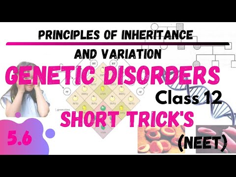 Genetic Desorder | 5.6 | Principles Of Inheritance and Variation | Genetics | Neet Tricks