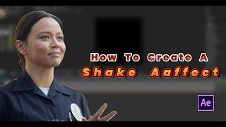How To Create A Shake In After Effects?