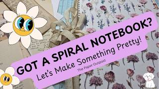 Turn a Boring Spiral Notebook into Something BEAUTIFUL! Easy Journal Makeover The Paper Outpost! :)