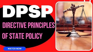 Directive Principles of State Policy | DPSP | Article 36-51 | Indian Constitution