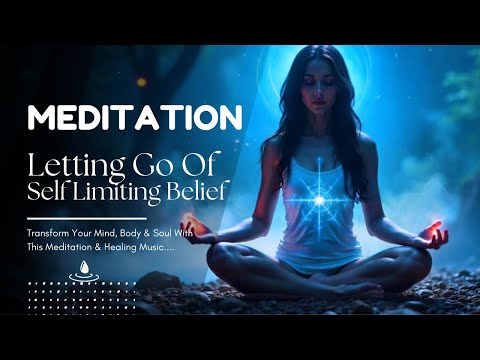 Letting Go Of Self Limiting Beliefs l Detachment from Overthinking, Worries and Anxiety Meditation