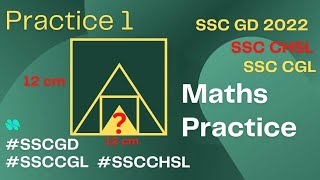 Maths for SSC CGL 2022 | SSC CGL Maths Classes | Maths Practice 1 | Most Selected Questions