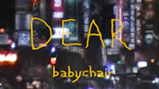 Dear - babychair x Cardin Phua (Official Music Video)