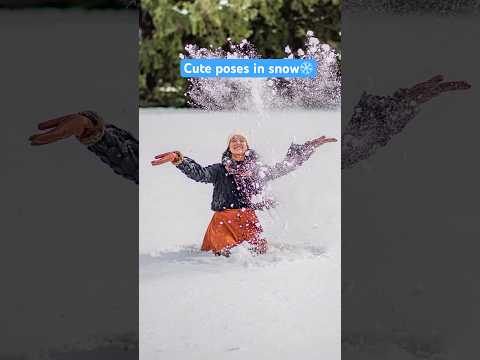 Cute poses in snow ❄️☃️ #posing #howtopose #posesideas #poses #posingtips #shorts #viralvideo #pose