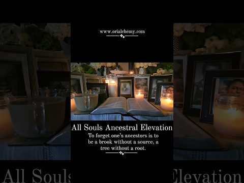 All Souls Ancestral Elevation Celebration✨️✨️ www.orialchemy.com