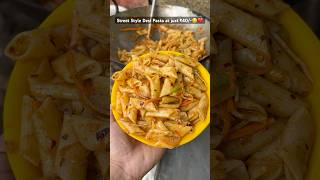 Street Style Desi Pasta😋❤️ at just ₹40/- #shorts #pasta #indianstreetfood