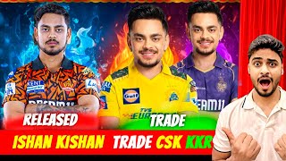 😱 ISHAN KISHAN TRADE IN CSK KKR 🔥M S Dhoni Big Decision 😳 SRH released players | IPL 2026 News Today