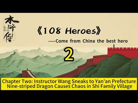 Water Margin: The Legendary Heroes of the Wuxia World#Chinese Classical Literature#