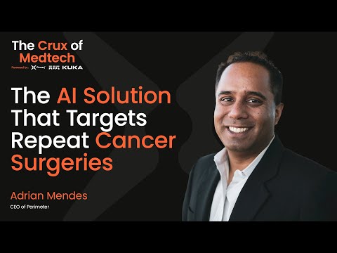 The AI Solution That Targets Repeat Cancer Surgeries - with Adrian Mendes