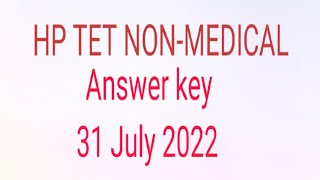 HP TET NON-MEDICAL answer key   2022 of all sections held on 31 July