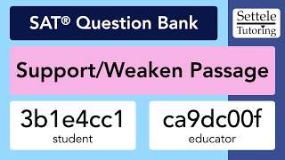 Support/Weaken Passage (SAT Question Bank 3b1e4cc1/ca9dc00f)