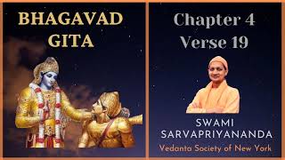 50. Bhagavad Gita I Chapter 4 Verse 19 I Swami Sarvapriyananda