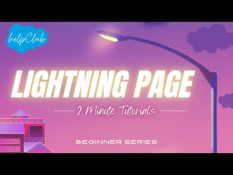 How to Update a Lightning Page in Salesforce - 2 Minute Tutorial