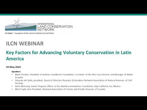 ILCN Webinar: Key Factors for Advancing Voluntary Conservation in Latin America