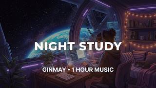 GinMay — Night Study • Cozy Lo-fi Beats for Focus & Relax