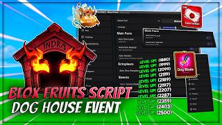 [🐶] Blox Fruits Script – Dog House Event, Auto Farm, Sea Events, Mastery, Raid & More (No Key)