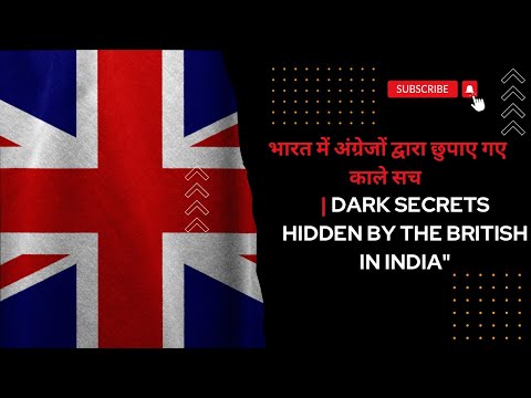 Dark Secrets hidden by British in India