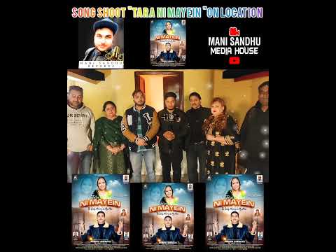 Song Shoot Tara Ni Mayein | Singer Ashish Shergill | Mani Sandhu Records| Honey Hardeep | Kaur Billo