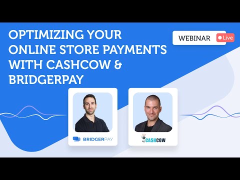 Optimize your online store payments with CashCow & BridgerPay | BridgerLearn