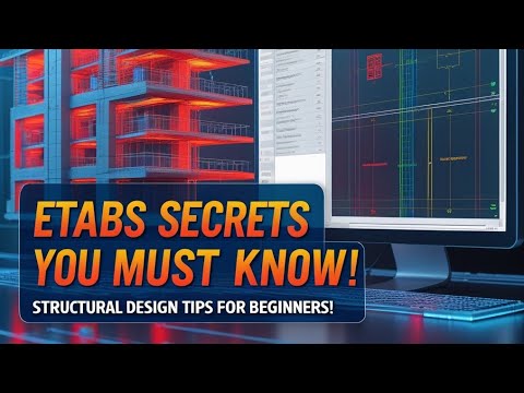 ETABS, Essential and important Secrets you must know❗❗❗❗❗❗