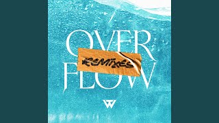 Overflow (Afrobeat Remix)