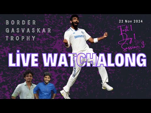 Bumrah, nee dhaam ley | BGT Day 1 LIVE WATCHALONG