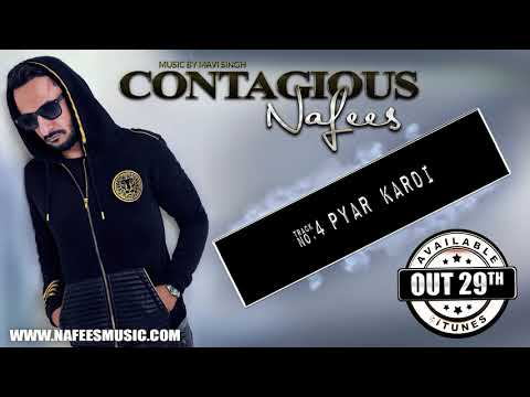 Nafees - Pyar Kardi | Track 4 | CONTAGIOUS | Official Latest Hit Song