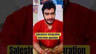 Salesforce Integration Interview question || salesforce interview prep #salesforce #interview