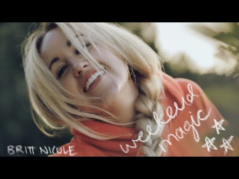 Britt Nicole - Weekend Magic (Official Audio)