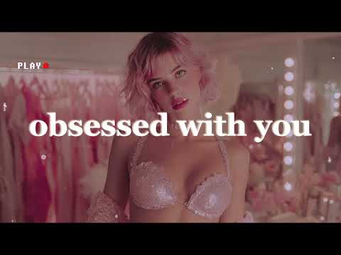 Obsessed with You: Irresistible Pop Obsession Playlist 🎧
