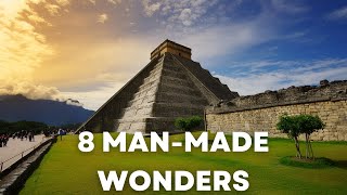 8 World Wonders: Exploring Humanity's Greatest Achievements