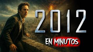 2012: El Día Que la Tierra Decidió Borrarlo Todo | RESUMEN COMPLETO