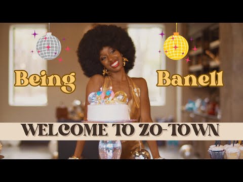 WELCOME TO ZO-TOWN | Being Banell | Birthday Edition