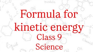 Formula for kinetic energy class 9 science #class #science #study #education #ncert #cbse #learning 