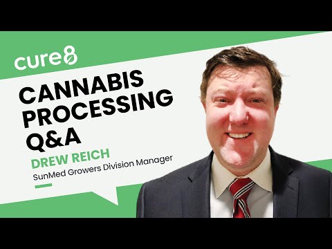 Cannabis Processing Q&A w/ Drew Reich of SunMed Growers
