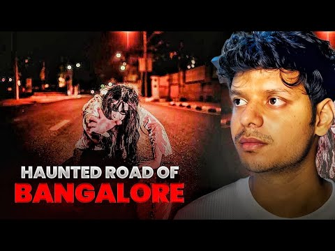 Bengaluru का वो Haunted रास्ता || Bengaluru's haunted Road