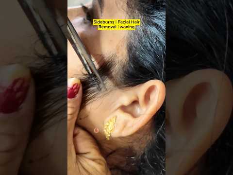 Sideburns | Facial Hair Removal #waxing #facialhairremoval #hair