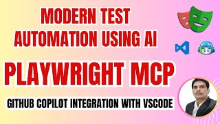 AI-Powered Test Automation: Playwright MCP (Model Context Protocol) with GitHub Copilot in Action