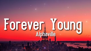 Alphaville - Forever Young (Lyrics)