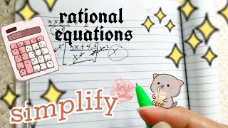 Simplifying Rational Equations / Rational Expression / With Examples and answer