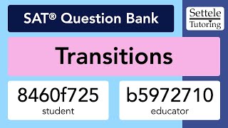 Transitions (SAT Question Bank 8460f725/b5972710)
