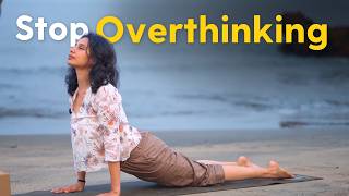 30 Min Yoga to Stop Overthinking & Calm an Anxious Mind