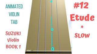 ETUDE - Suzuki 🧩 | Violin Book 1 | Song 12 | SLOW TEMPO | Animated violin TAB