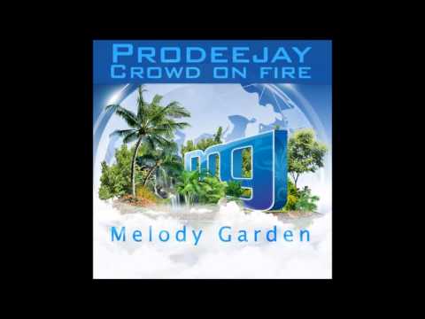 Prodeejay - Crowd On Fire (Original Mix) "OUT NOW"