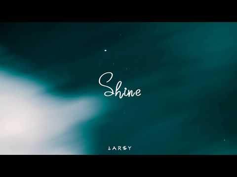 Larsy - Shine