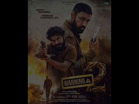 Warning 2 (Motion Poster) In Cinemas 2 Feb 2024 | Gippy Grewal | Prince Kanwaljit | Jasmine Bhasin