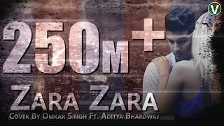 Zara Zara Behekta Hai [Cover 2018] | RHTDM | Omkar Singh ft.Aditya Bhardwaj |Bollywood Music Video