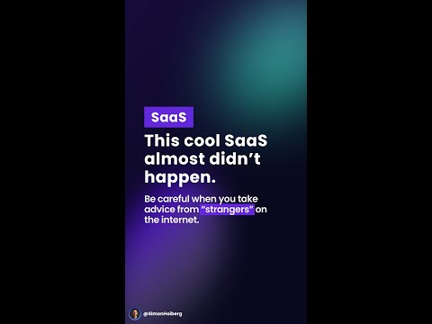This cool SaaS almost didn't happen