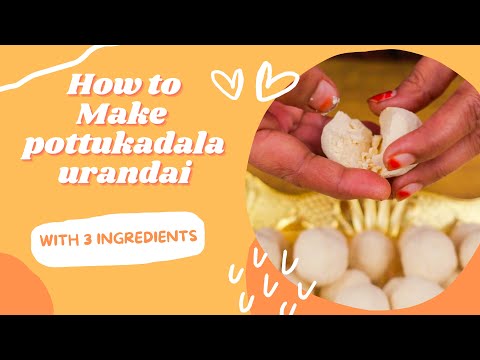 How to make pottukadala urandai |பொட்டுக்கடலை உருண்டை | Tastiest and Easiest recipe